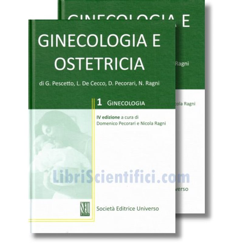 Ginecologia e Ostetricia - 4a Ed. - Vol.1 Ginecologia e Vol.2 Ostetricia